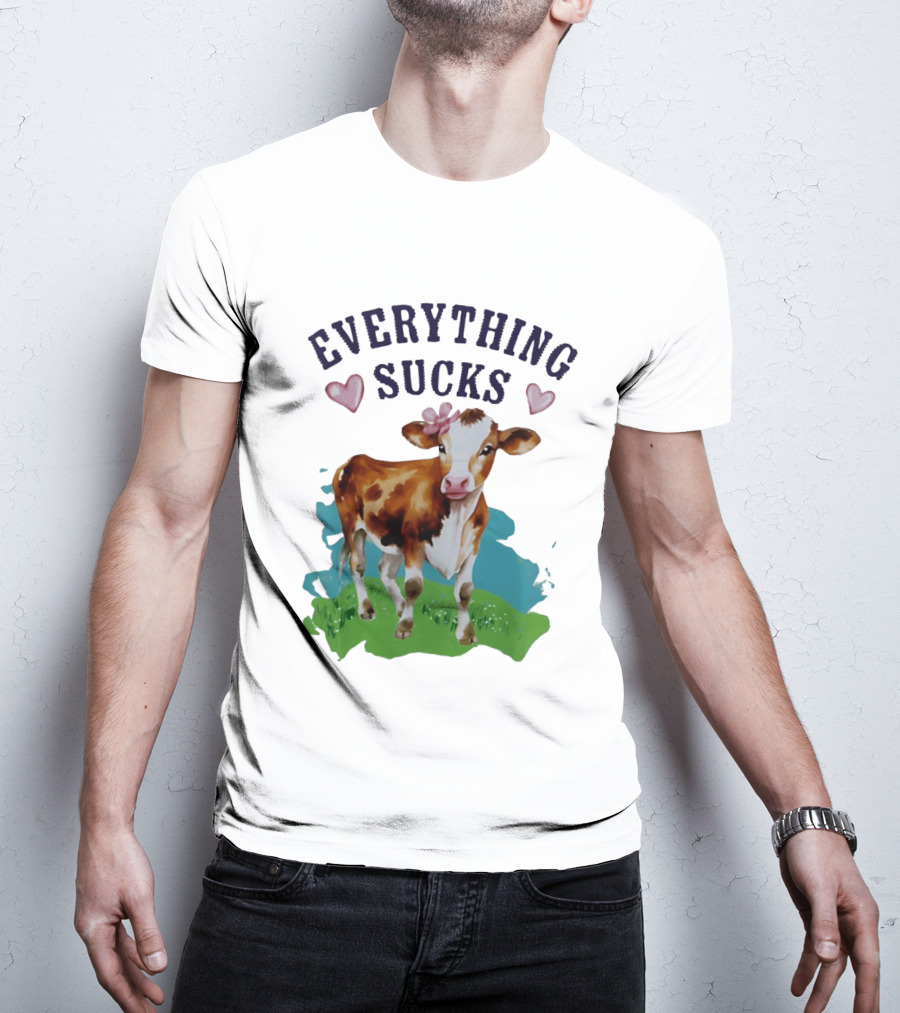 Everything Sucks Cow With Hearts T-Shirt
