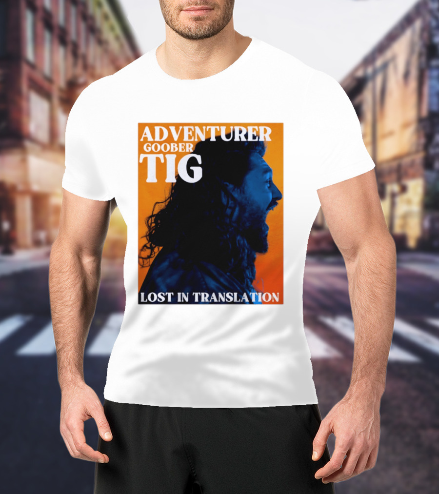 Adventurer Goober Tig Lost In Translation Vibrant Profile T-Shirt