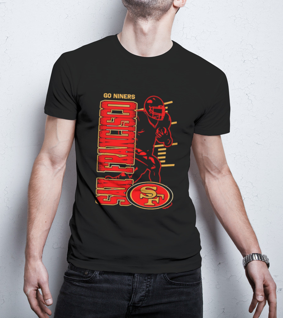 Go Niners San Francisco 49ers SF Football Team Spirit T-Shirt
