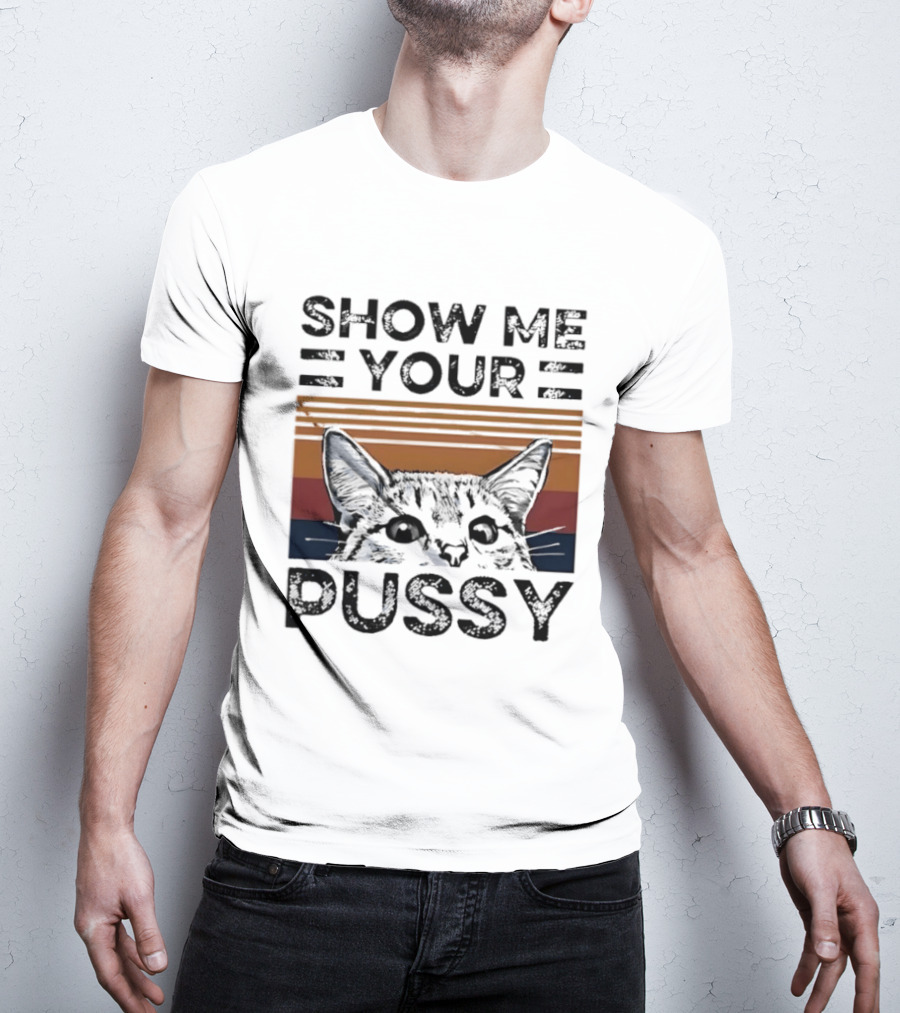 Show Me Your Pussy Cat Retro Sunset Kitty T-Shirt