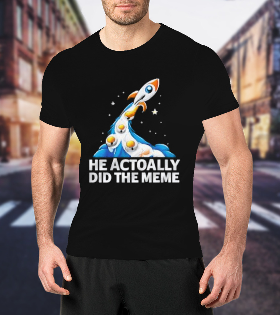 He Actoally Did The Meme Rocket Launch Planets T-Shirt