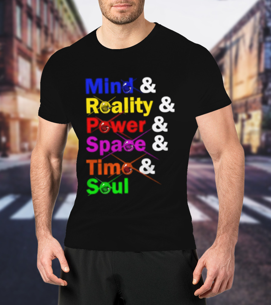 Mind Reality Power Space Time Soul Stone T-Shirt