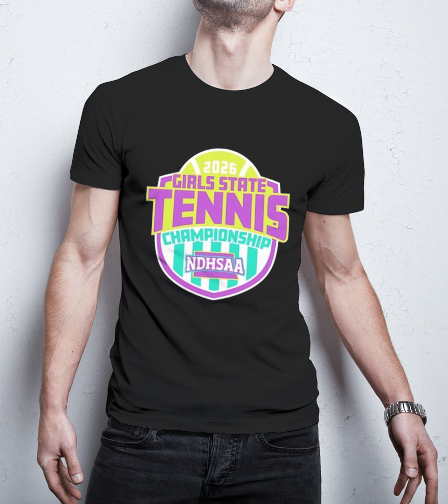 2026 Girls State Tennis Championship NDHSAA T-Shirt