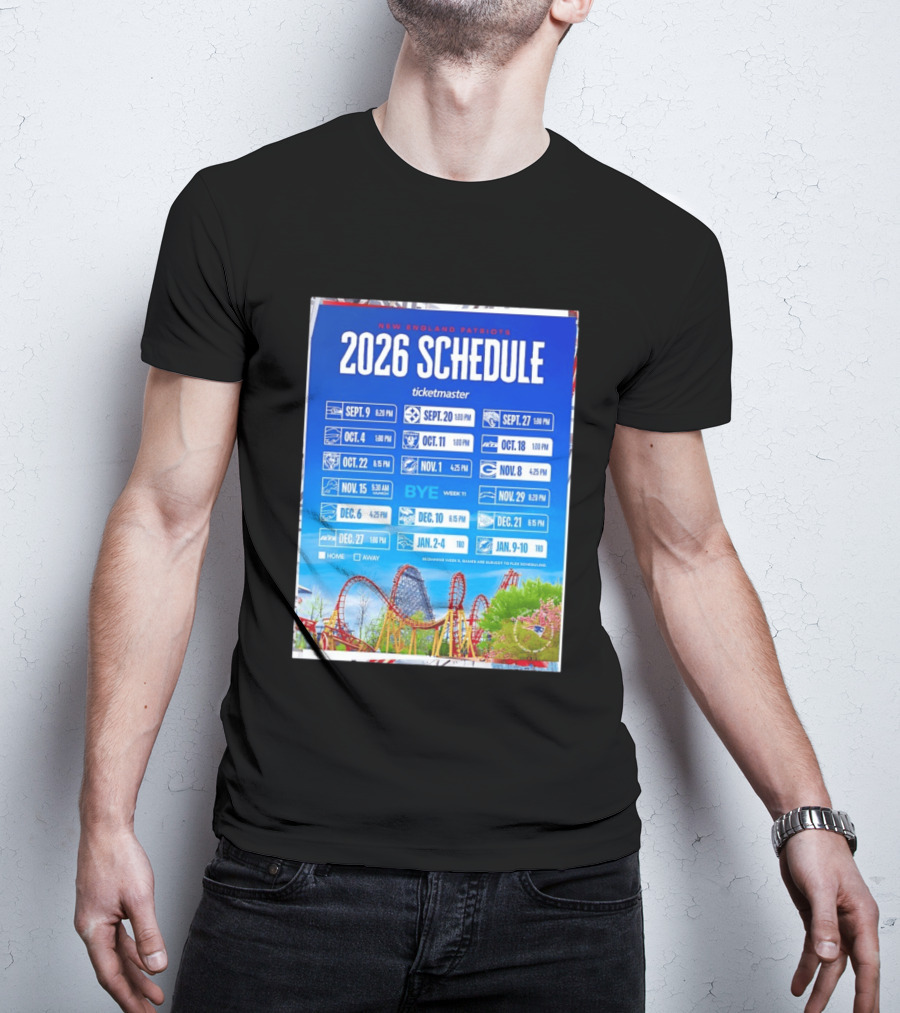 New England Patriots 2026 Schedule Ticketmaster September To January Kickoffs T-Shirt