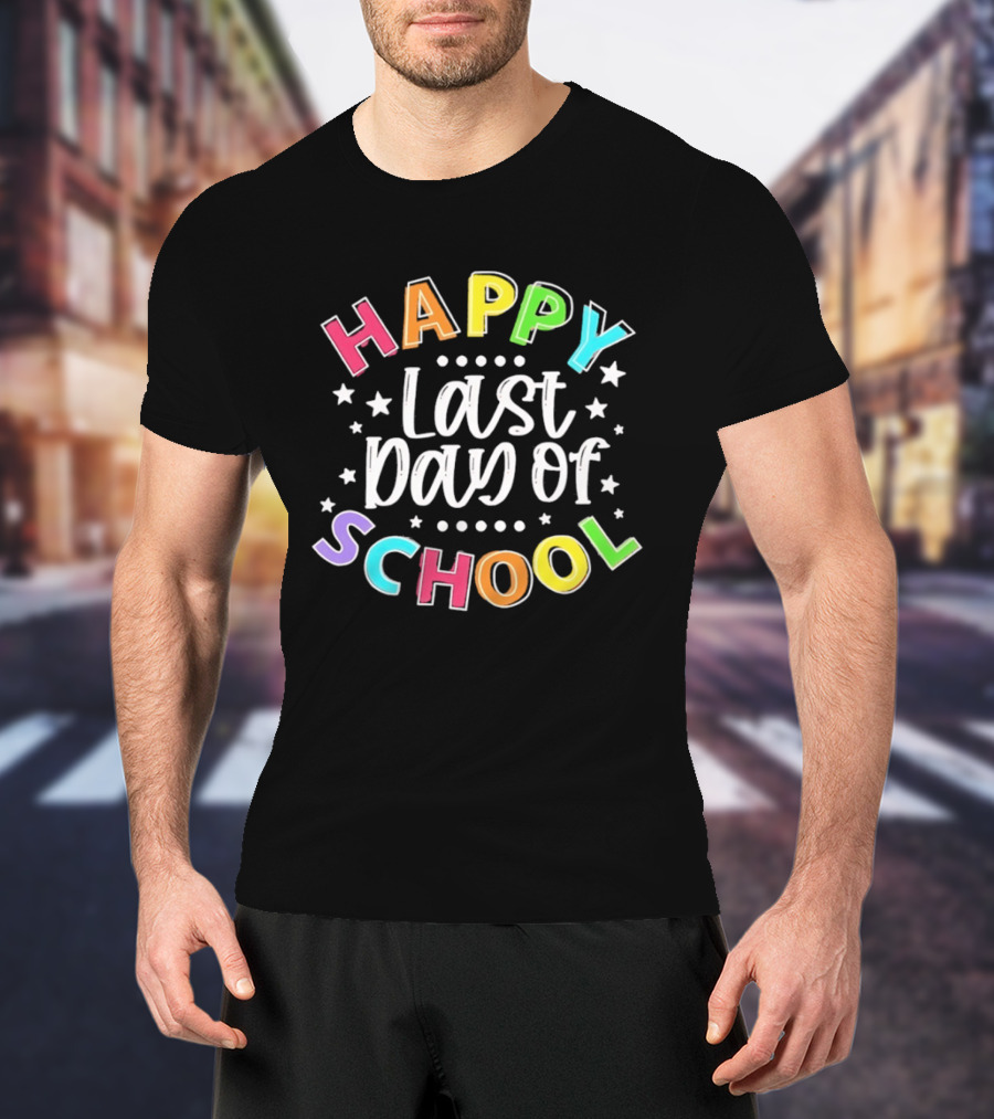 Happy Last Day Of School Colorful Celebration T-Shirt