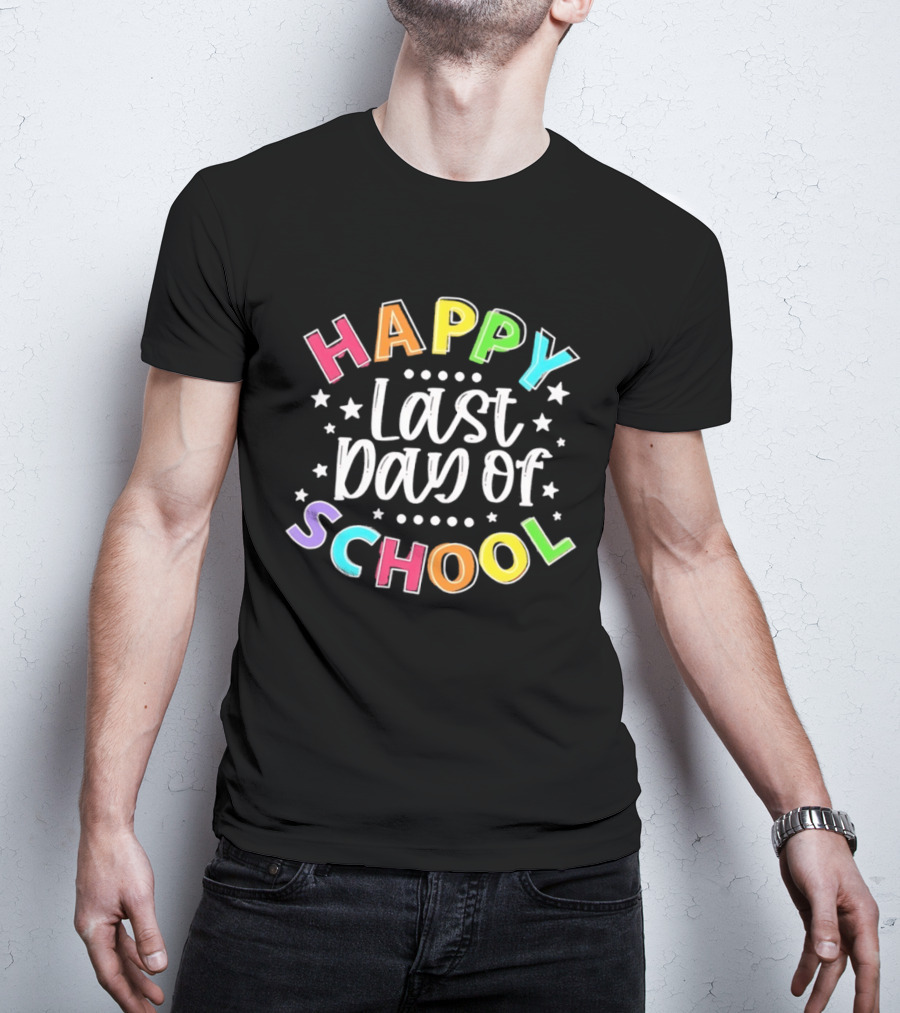 Happy Last Day Of School Colorful Celebration T-Shirt