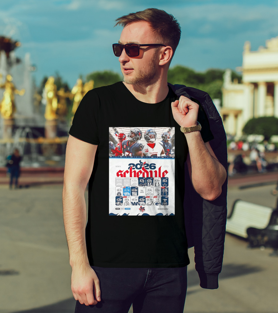 Houston Texans 2026 Schedule Featuring Game Dates And Opponents T-Shirt