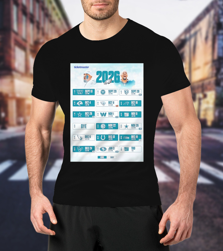 Philadelphia Eagles 2026 Season Schedule Ticketmaster All Kickoffs Home Away NFL Games T-Shirt