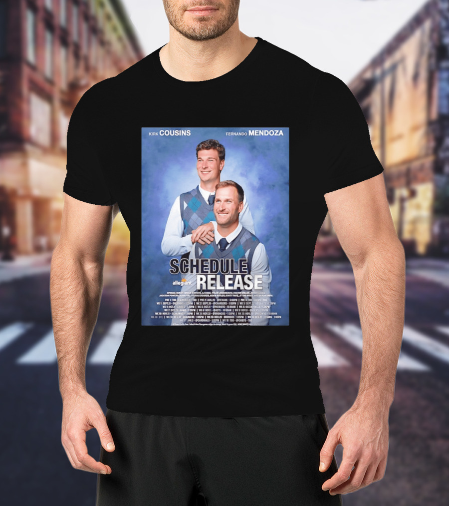 Kirk Cousins Fernando Mendoza Schedule Release Step Brothers 2026 Allegiant Raiders T-Shirt
