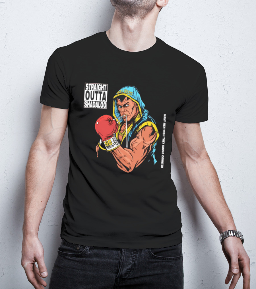 Straight Outta Shadaloo Balrog Boxer Many Men Wish They Could Counter 50 GUNZ T-Shirt