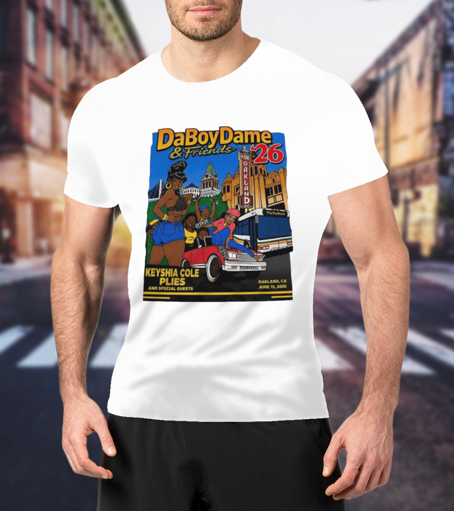 DaBoyDame & Friends 26 Keyshia Cole Plies Oakland CA June 19 2026 T-Shirt