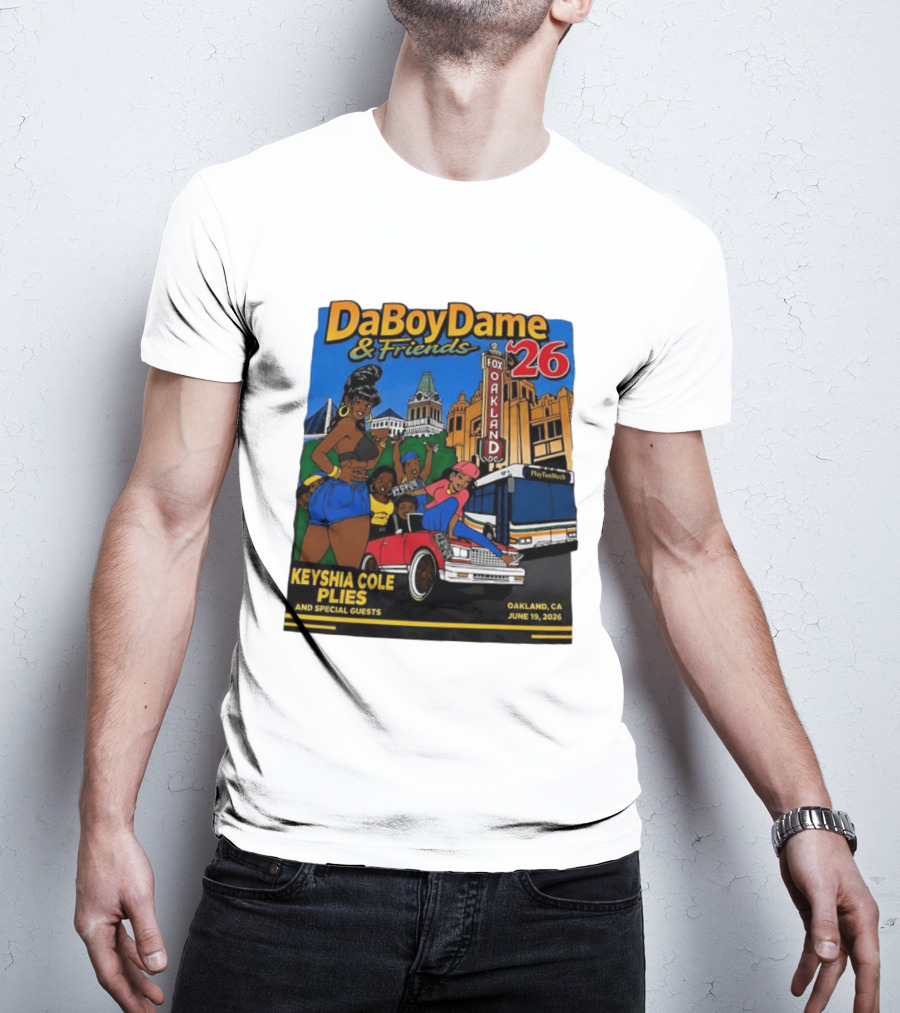 DaBoyDame & Friends 26 Keyshia Cole Plies Oakland CA June 19 2026 T-Shirt