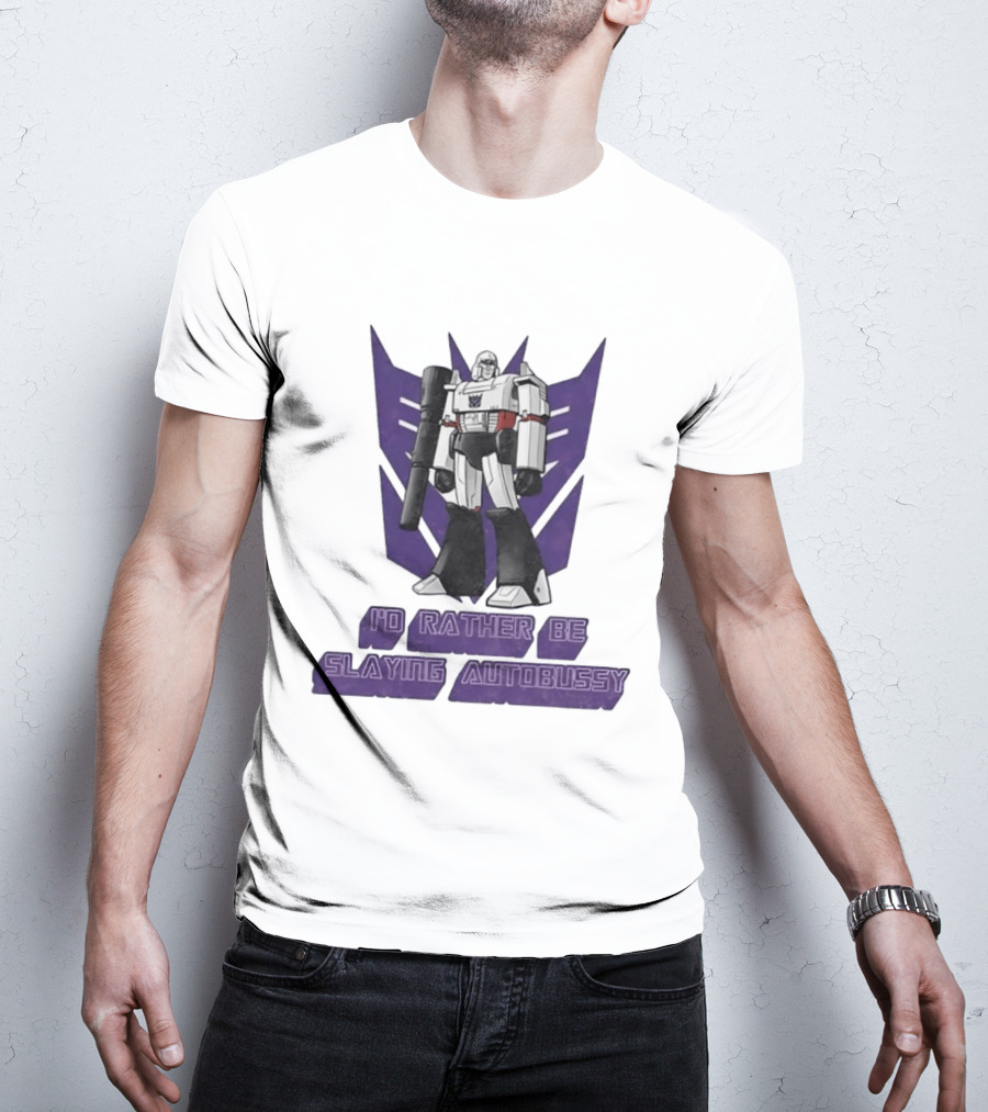 Transformers Megatron I'd Rather Be Slaying Autobussy Vintage 80s Retro Fan T-Shirt