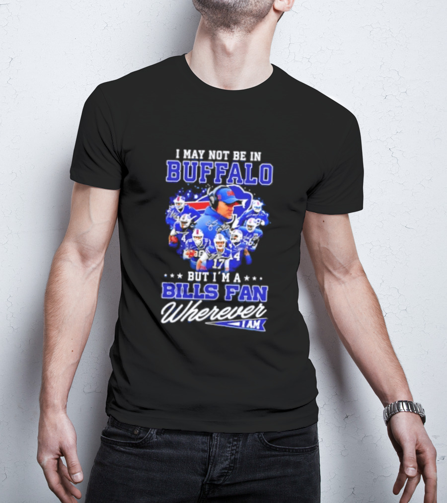 Buffalo Bills Fan Autographed Wherever I Am NFL T-Shirt