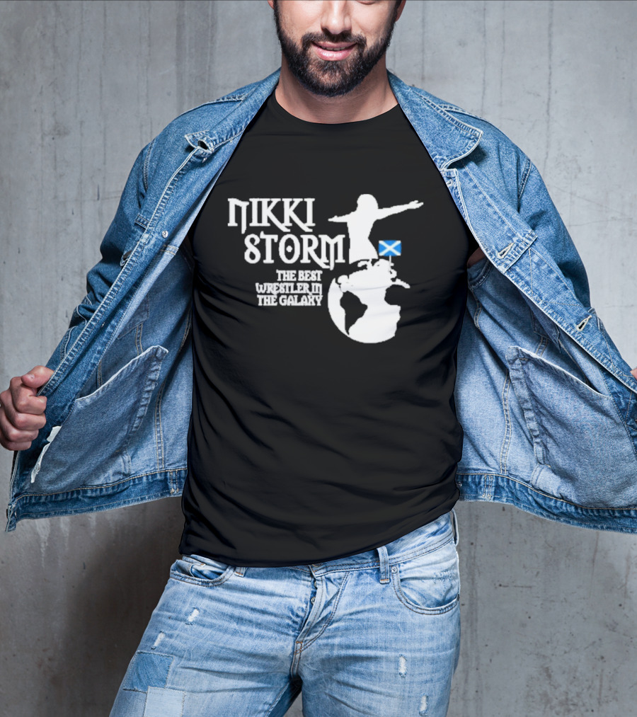 Nikki Storm The Best Wrestler In The Galaxy With Scottish Flag T-Shirt