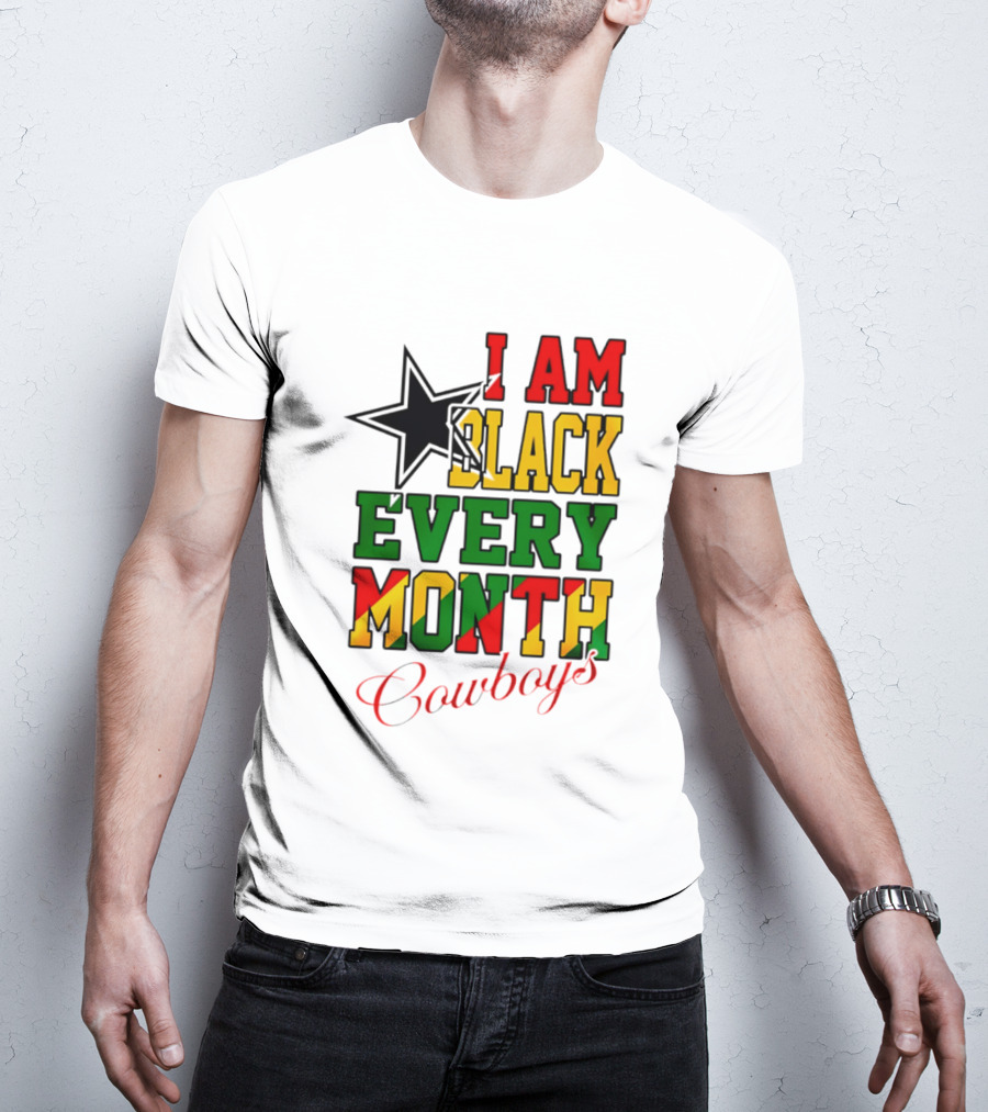 Dallas Cowboys I Am Black Every Month Celebration T-Shirt