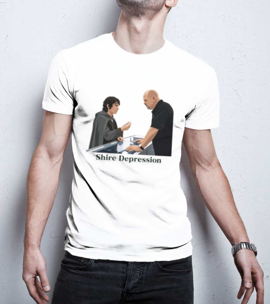 Shire Depression Meme Pawn Shop Exchange T-Shirt