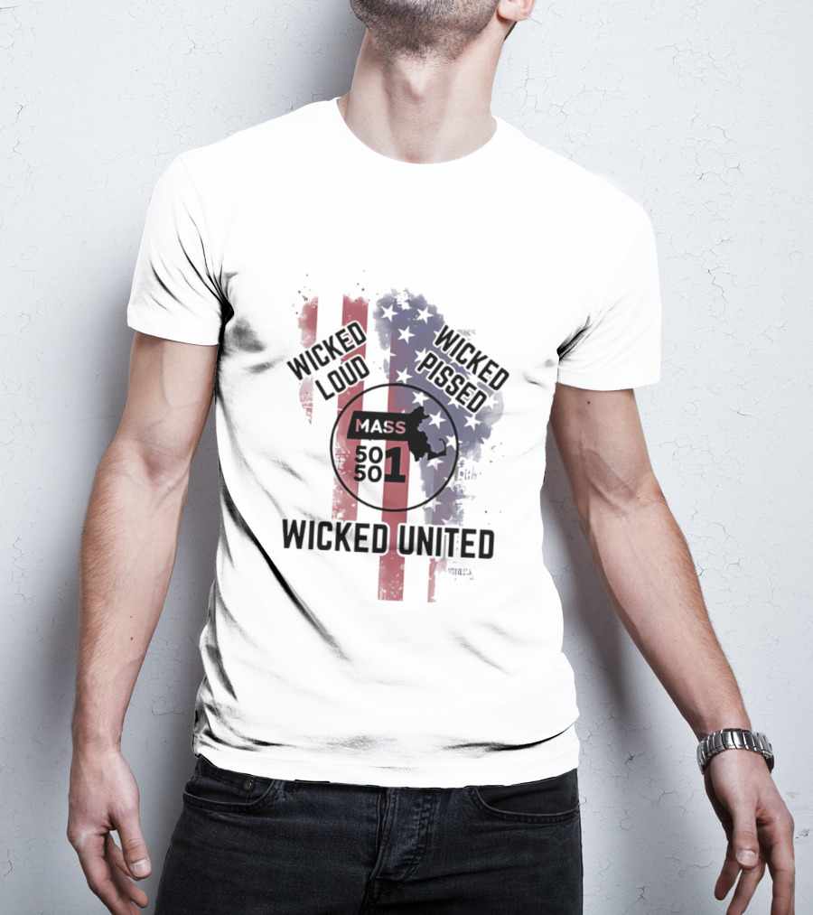 Wicked Loud Wicked Pissed Mass 501 United Flag T-Shirt