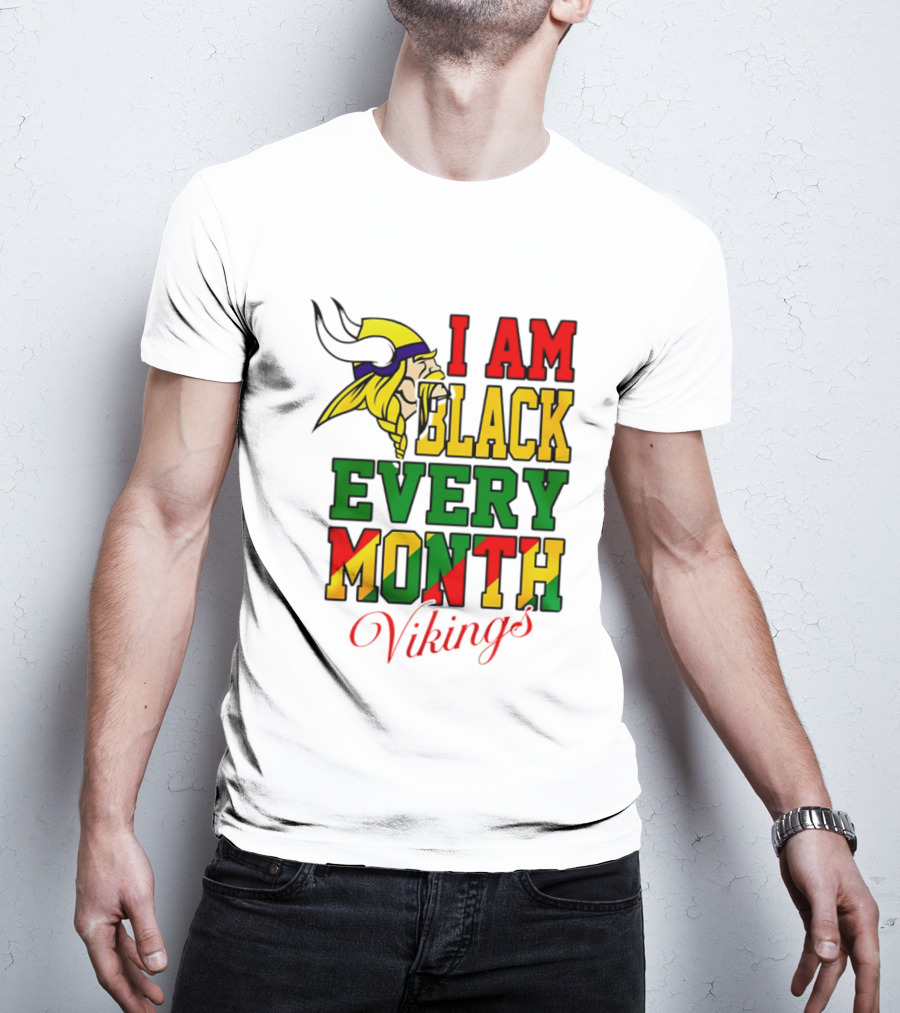 Minnesota Vikings I Am Black Every Month T-Shirt