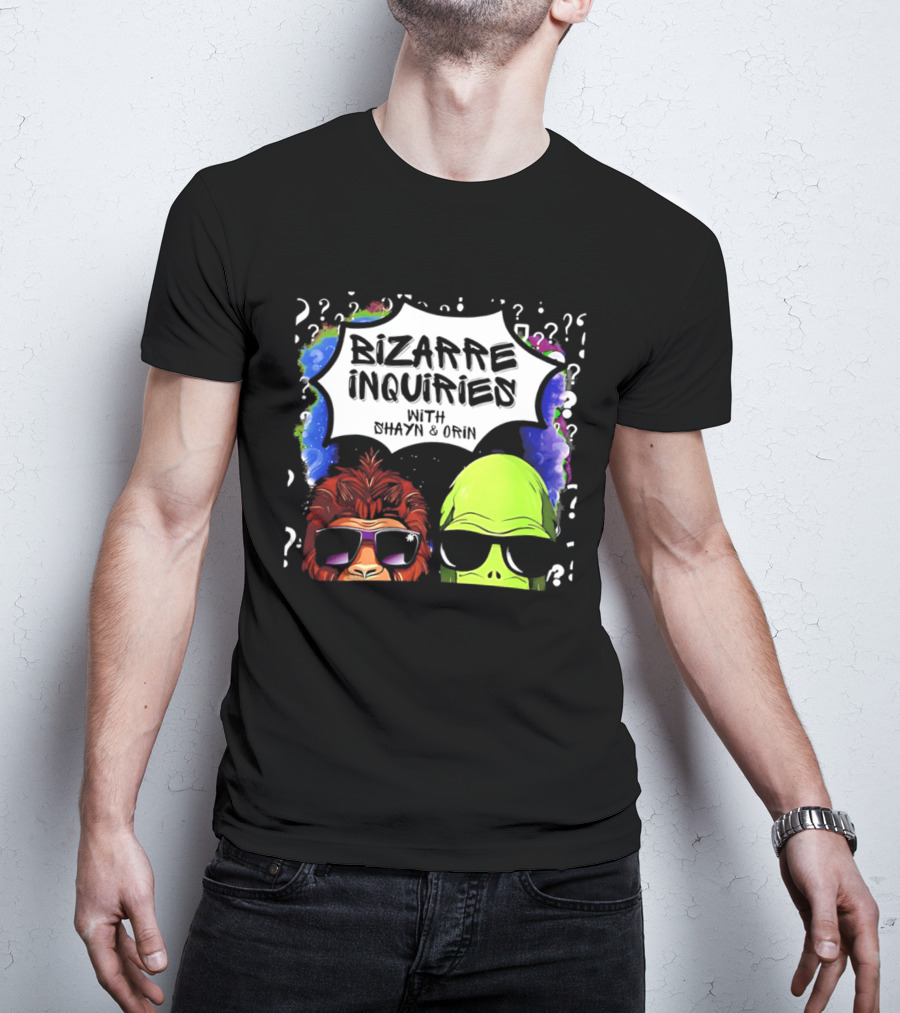 Bizarre Inquiries With Shayn And Orin Bigfoot Alien Question Marks T-Shirt