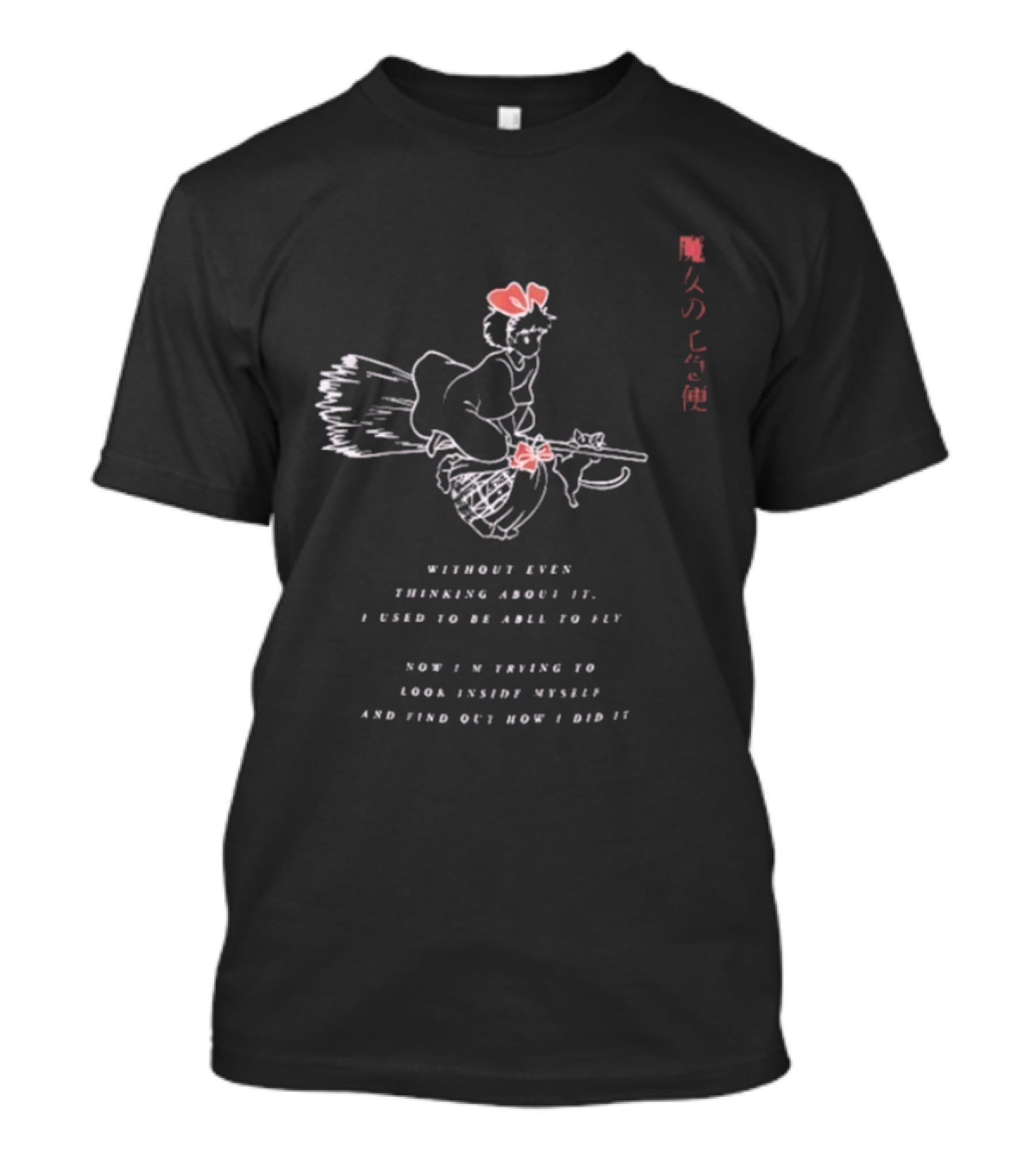Kiki Without Even Thinking About It I Used To Be Able To Fly Japan T-Shirt