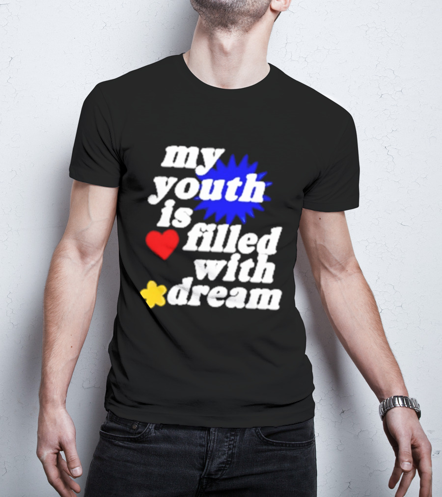 My Youth Is Filled With Dream Heart Star Burst T-Shirt