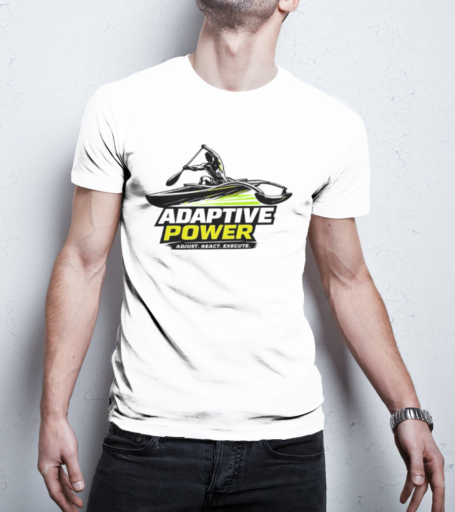 Adaptive Power Kayak Adjust React Execute T-Shirt