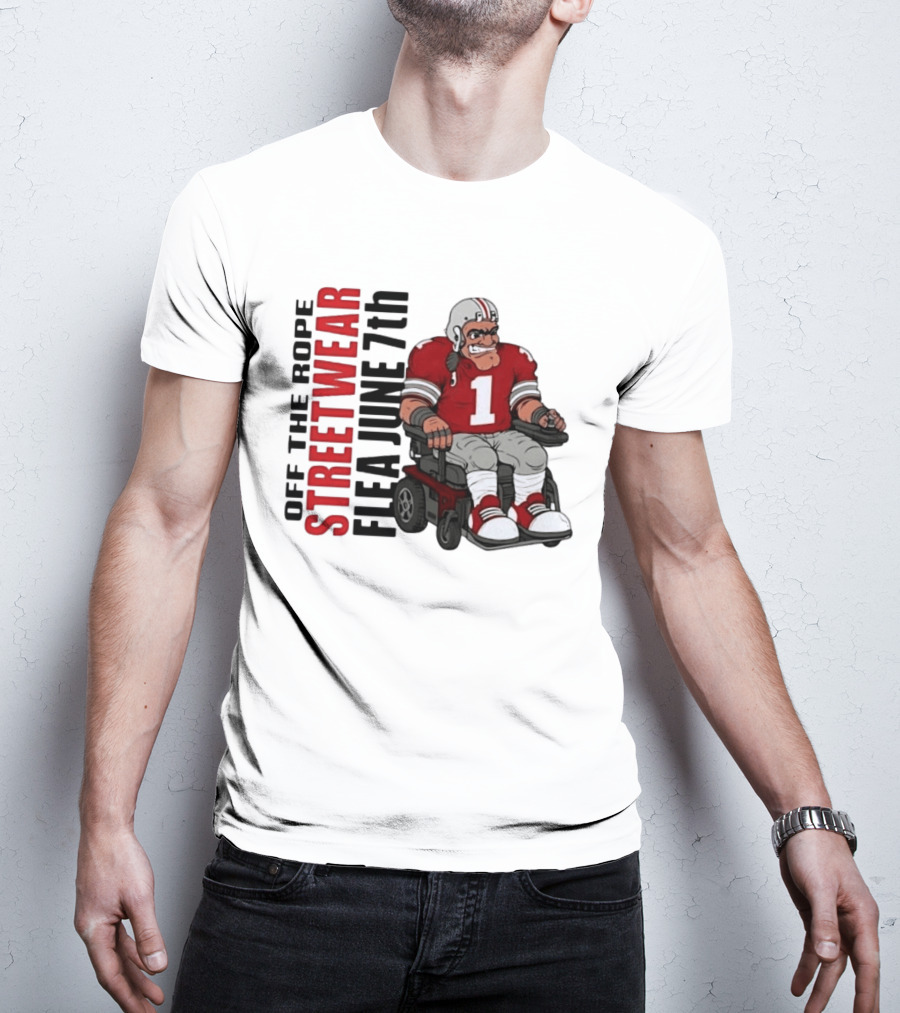 Off The Rope Streetwear Flea June 7th Football Player Wheelchair T-Shirt