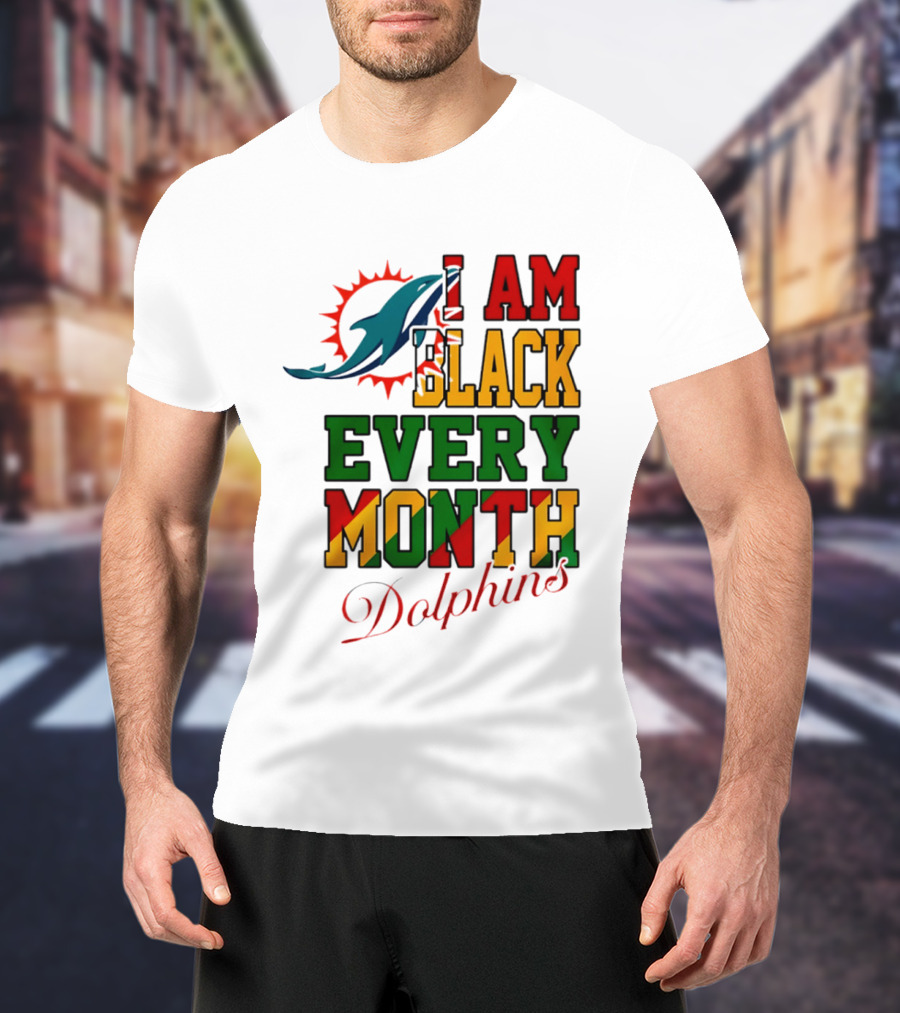 I Am Black Every Month Dolphins T-Shirt