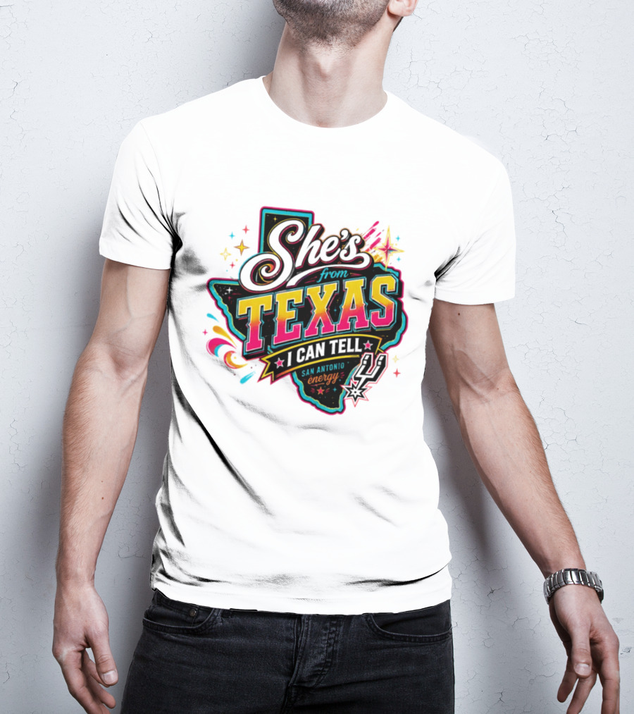 She's From Texas I Can Tell San Antonio Energy Spurs T-Shirt