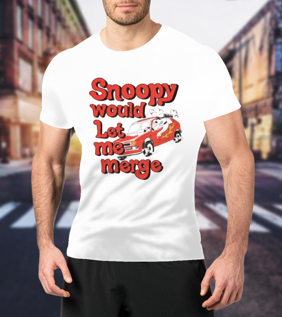 Snoopy Would Let Me Merge Car Flames T-Shirt