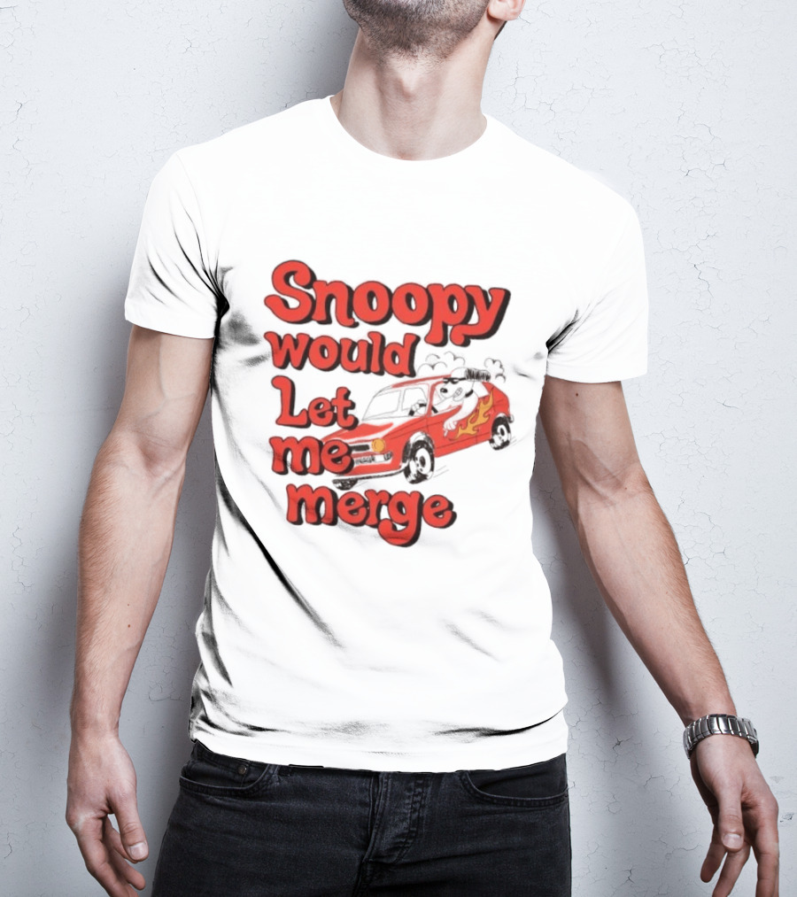 Snoopy Would Let Me Merge Car Flames T-Shirt