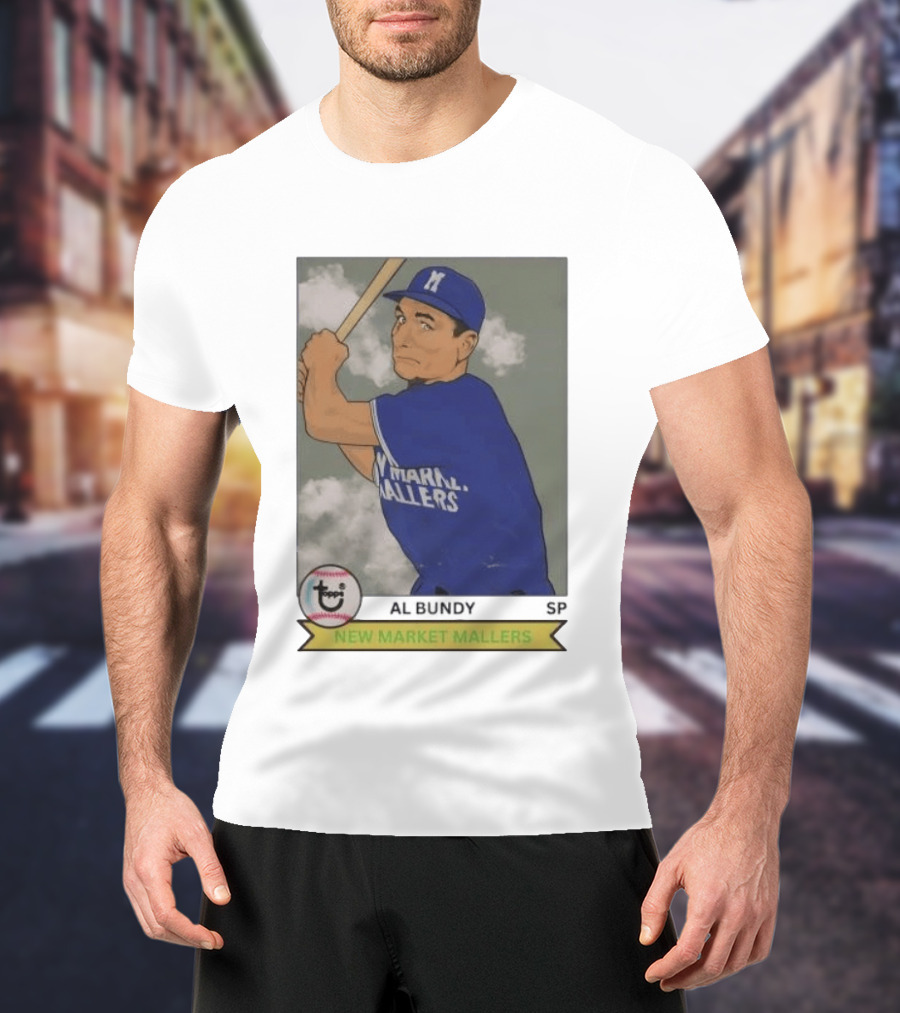 Al Bundy New Market Mallers Baseball Trading Card T-Shirt