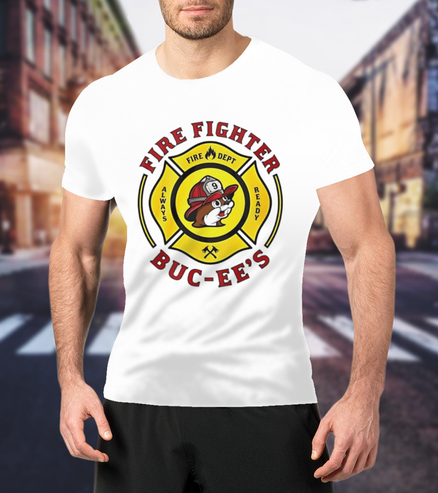 Buc Ee's Fire Dept Firefighter Always Ready 9 T-Shirt
