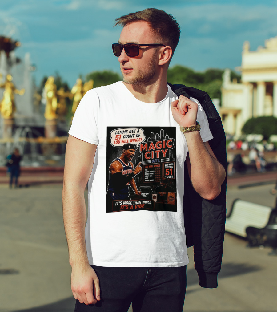 Carmelo Anthony New York Knicks Magic City ATL Lemme Get A 51 Count Of Lou Will Wings Vibe T-Shirt
