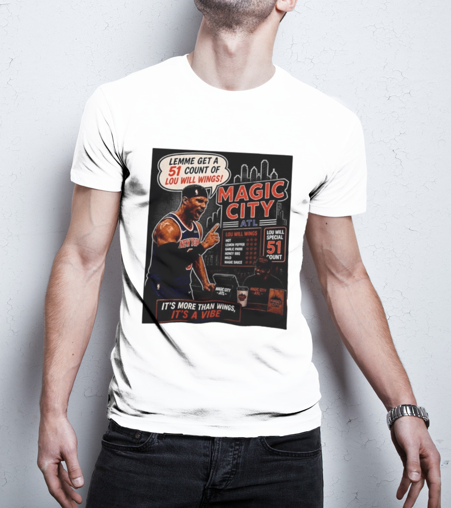 Carmelo Anthony New York Knicks Magic City ATL Lemme Get A 51 Count Of Lou Will Wings Vibe T-Shirt