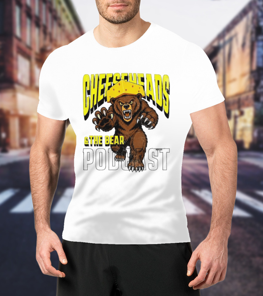 Cheeseheads And The Bear Podcast Bold Cheese Hat Grizzly T-Shirt