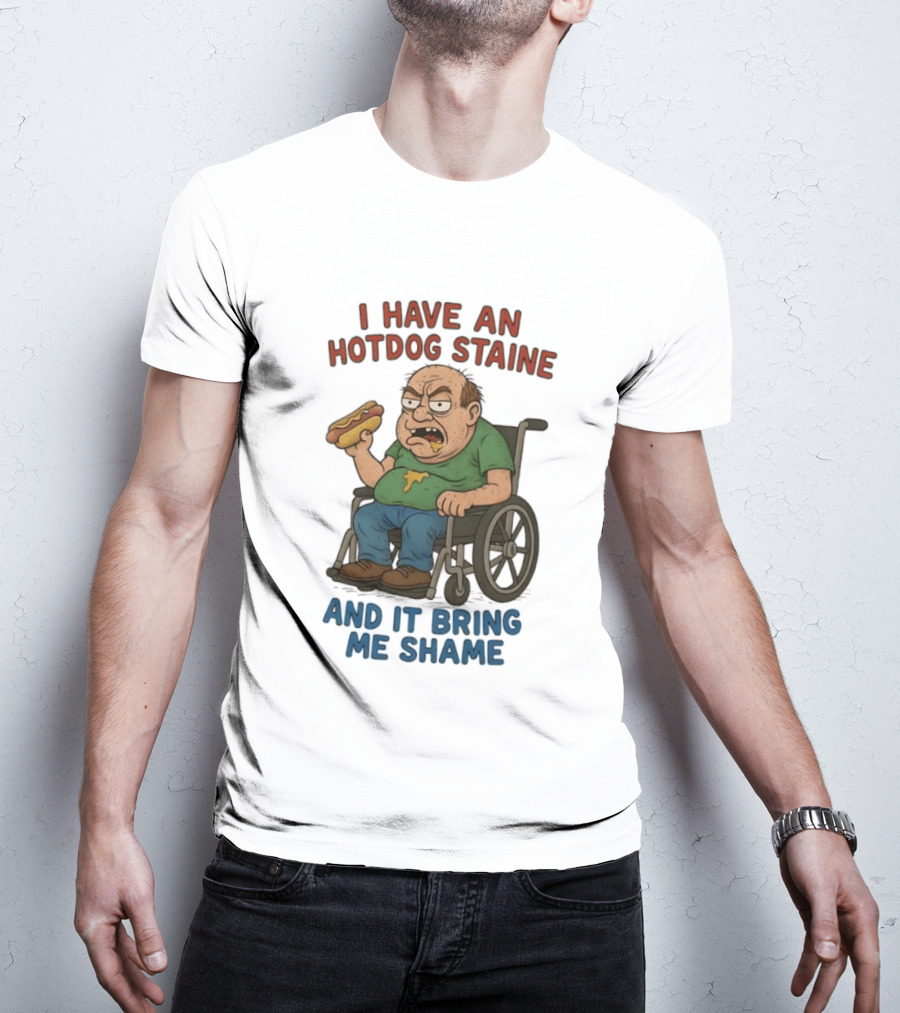I Have An Hotdog Staine And It Bring Me Shame Wheelchair T-Shirt