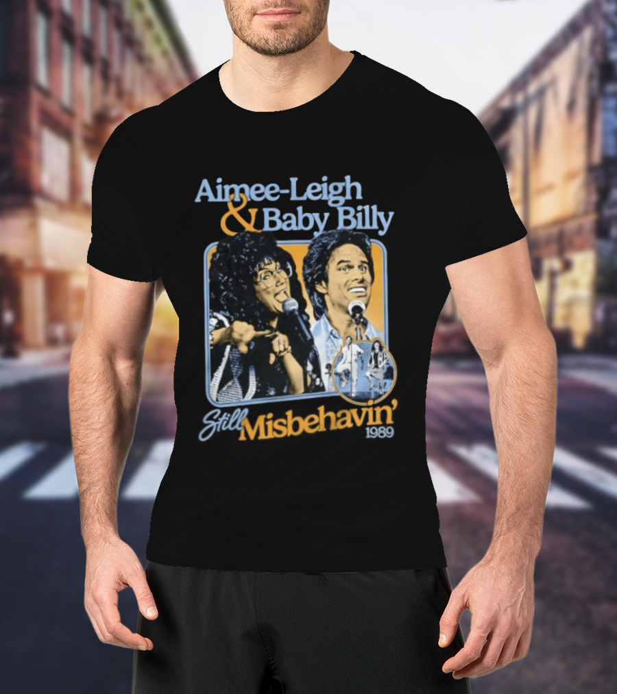 Aimee Leigh And Baby Billy Still Misbehavin 1989 Tour T-Shirt