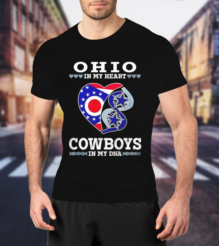 Ohio In My Heart Cowboys In My DNA T-Shirt