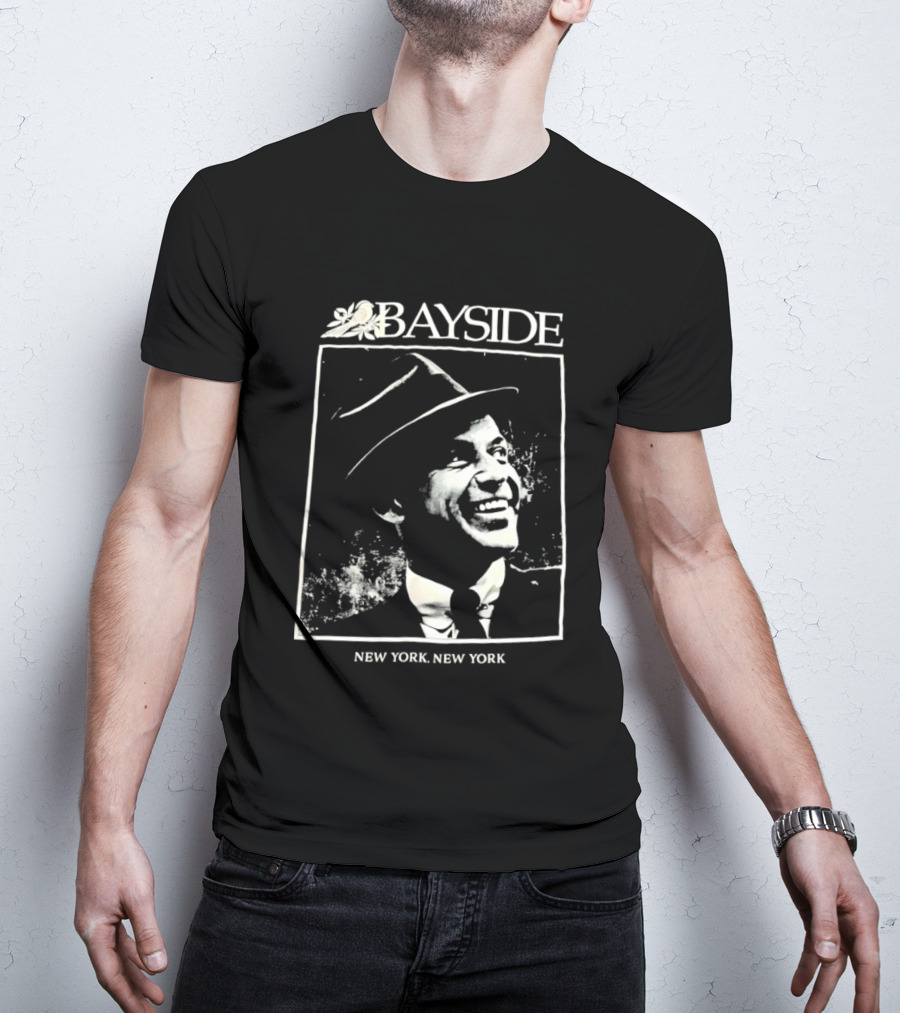 Bayside New York New York Frank Sinatra T-Shirt