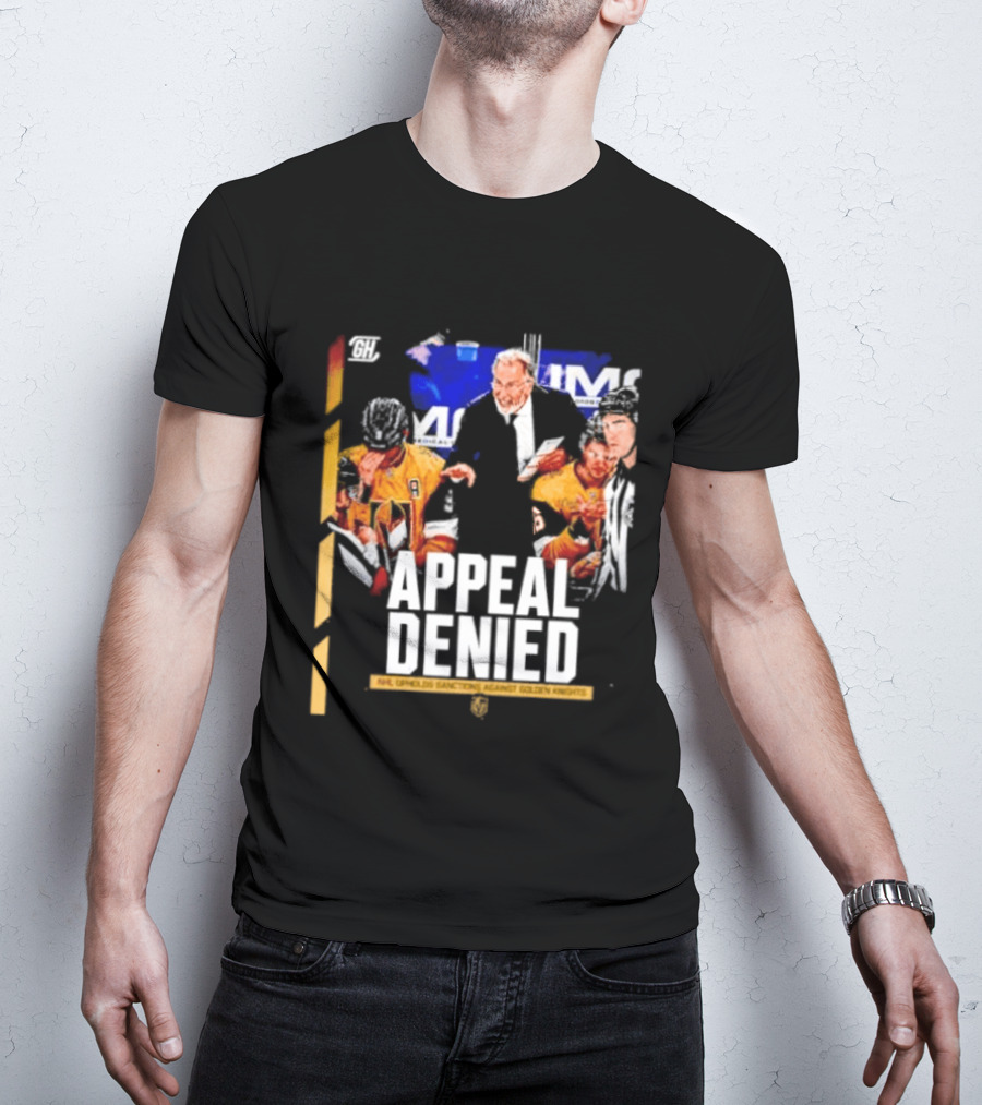 NHL Vegas Golden Knights Appeal Denied Sanctions Upheld T-Shirt