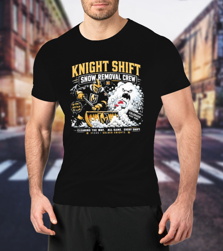 Vegas Golden Knights Knight Shift Snow Removal Crew Vs Colorado Avalanche Snow Battle T-Shirt