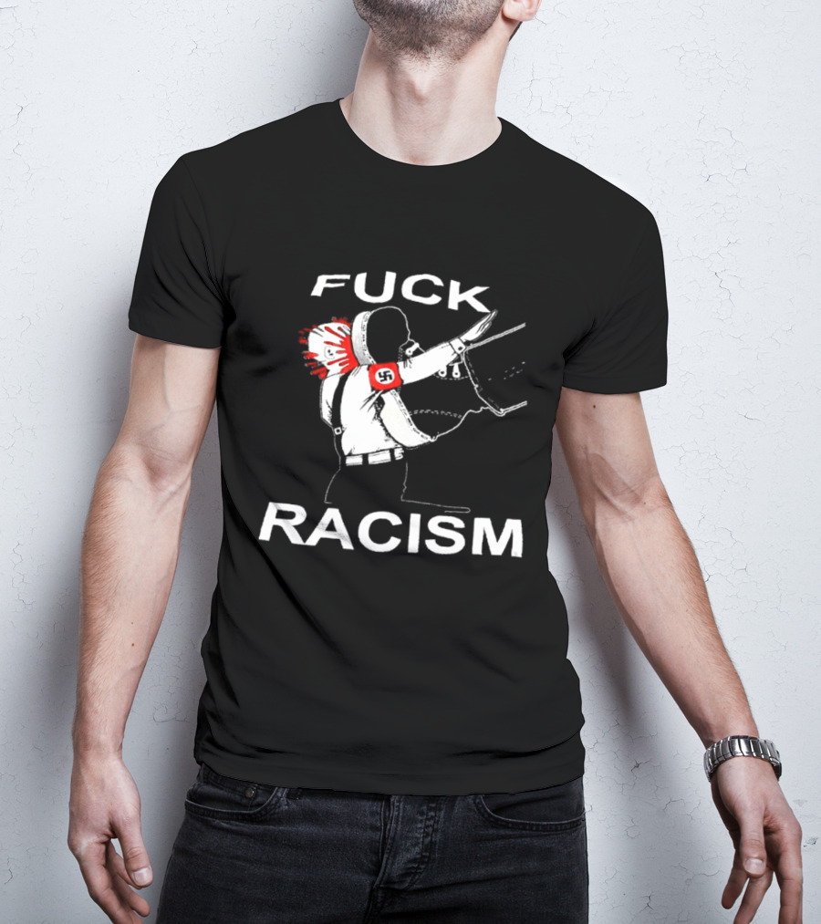 Fuck Racism Kicking On Fascist Silhouette With Red Paint Splatters T-Shirt