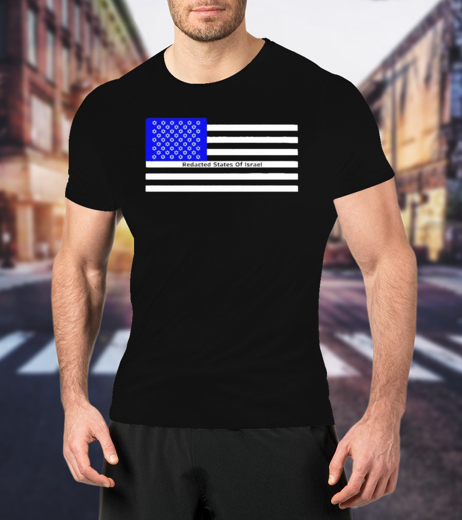 Redacted States Of Israel Flag With Stars And Stripes T-Shirt