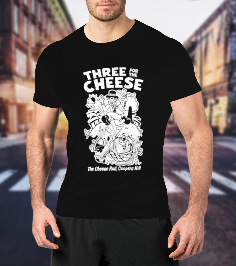Three For The Cheese Roll Coopers Hill Fun Race Event T-Shirt