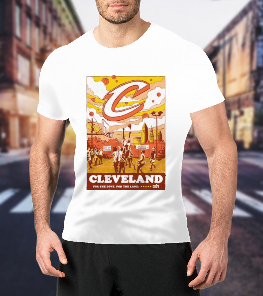 Cleveland Cavaliers Cavs Let Em Know For The Love For The Land T-Shirt