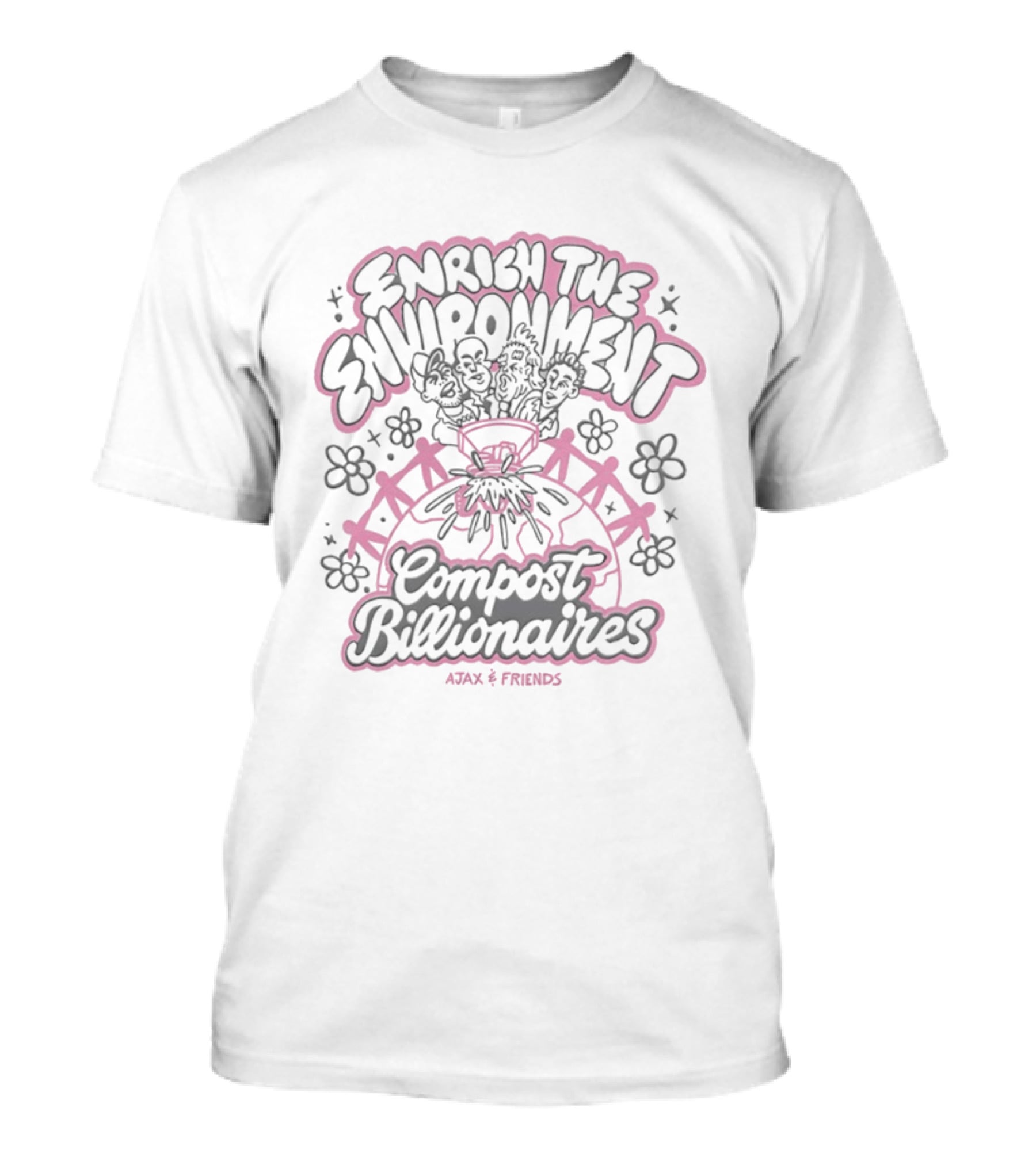 Enrich The Environment Compost Billionaires Ajax & Friends T-Shirt