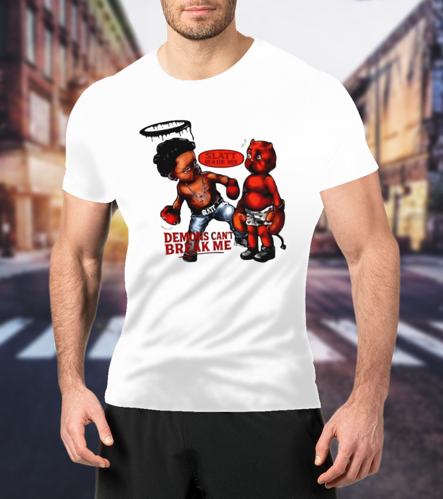 Demons Can't Break Me Slatt Made Me Boxing Halo Devil T-Shirt