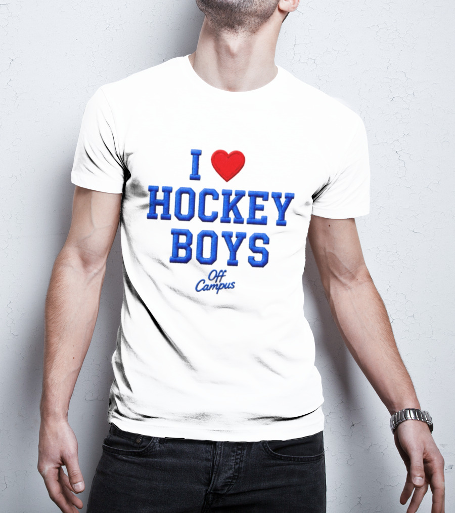 I Love Hockey Boys Off Campus T-Shirt
